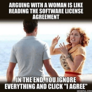 Argument with women is definitely not a good idea :-) Be careful!