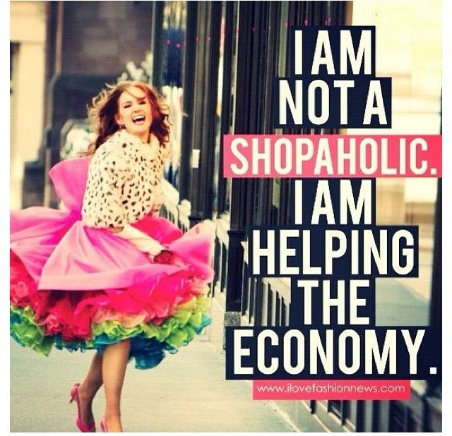 Anyone who is obsessed with shopping can relate